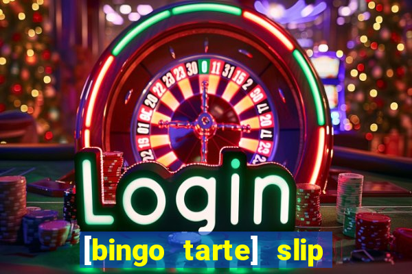 [bingo tarte] slip & stop 1988 part 1